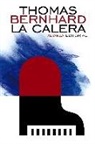 Thomas Bernhard - La calera