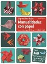 Armin Täubner - El gran libro de manualidades con papel : ideas creativas para niños según Friedrich Fröbel