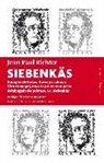 Jean Paul - Siebenkäs : bodegón de flores, frutas y espinas o Vida conyugal, muerte y nuevas nupcias del abogado de pobres F. St. Siebenkäs