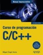 Miguel Ángel Acera García - C/C++ : curso de programación