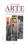 José Guimón Ugartechea - Arte y salud mental : ¿existen las terapias artísticas?