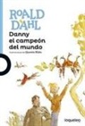 Quentin Blake, Roald Dahl, Quentin Blake - Danny el campeón del mundo