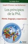 Ian McDermott, Joseph O'Connor - Los principios de la PNL : mente, lenguaje y experiencia