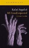 Rafael Argullol - Mi Gaudí espectral