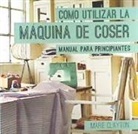 Marie Clayton - Cómo utilizar la máquina de coser