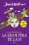 Ricky Gil Giner, David Walliams - La increïble història de-- La gran fuga de l'avi