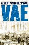 Albert Sánchez Piñol - Vae Victus