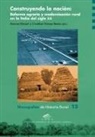 Anna Scicolone - Construyendo la nación : reforma agraria y modernización rural en la Italia del siglo XX