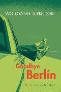 Fernando Castro Flórez, Wolfgang Herrndorf, Rocío Lorente García,  Wolfgang Herrndorf - Goodbye Berlín
