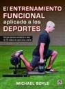 Michael Boyle - El entrenamiento funcional aplicado a los deportes