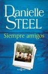Danielle Steel - Siempre amigos