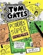 Liz Pichon, Liz Pichon - Tom Gates. Poderes súper geniales, casi--