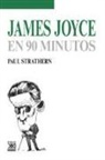 Paul Strathern - James Joyce en 90 minutos