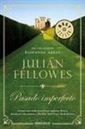 Julian Fellowes - Pasado imperfecto