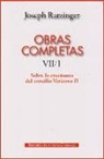 Papa Benedicto Xvi - Papa - Xvi, Pablo Cervera Barranco, Carlos Granados García, Joseph Ratzinger - Sobre la enseñanza del Concilio Vaticano II : formulación, transmisión, interpretación
