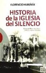 HISTORIA DE LA IGLESIA DEL SILENCIO