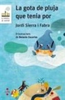 Jordi Sierra I Fabra, Betania Zacarías - La gota de pluja que tenia por