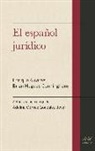 Enrique Alcaraz Varó, Adelina Gómez González-Jover, Brian Hughes - El español jurídico
