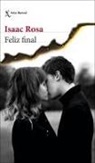 Isaac Rosa - Feliz final