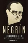 Enrique Moradiellos García - Negrín : una biografía de la figura más difamada de la España del siglo XX