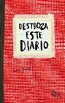 Keri Smith - Destroza este diario : rojo