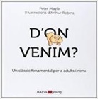 Peter Mayle, Arthur Robins - D'on venim?
