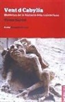 Vicent Baydal Sala - Vent d Cabylia : històries de la història dels valencians