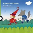 Nicoletta Costa, Gianni Rodari, Laura Wittner, Nicoletta Costa - Cuentos al revés