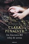 Clara Peñalver, Clara Peñalver Jurado - La fractura del reloj de arena