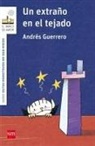 Andrés Guerrero - Un extraño en el tejado
