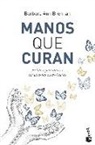 Barbara Ann Brennan - Manos que curan : el libro guía de las curaciones espirituales