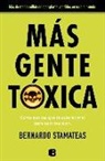 Bernardo Stamateas - Más gente tóxica