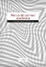 Ángel Peña Delgado, Juan José Prat Ferrer - Manual de escritura académica