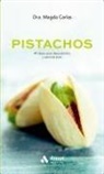 Magda Carlas Angelats - Pistachos : 49 ideas para descubrirlos y sentirse bien