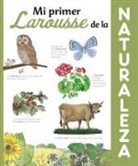 Laura Bour, Marc Boutavant, Larousse Editorial, Laura Bour, Marc Boutavant, Émilie Bravo - Mi primer Larousse de la naturaleza