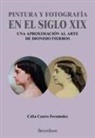 Celia Castro Fernández - Pintura y fotografía en el siglo XIX : una aproximación al arte de Dionisio Fierros