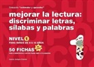 Jesús Jarque García - Mejorar la lectura : discriminar letras, sílabas y palabras : nivel 1 : para niños de 8 a 10 años