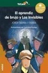 Jordi Sierra I Fabra, Jordi Sierra I. Fabra, Francisco Ruizge - EL APRENDIZ DE BRUJO Y LOS INVISIBLES