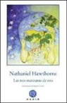Nathaniel . . . [et al. Hawthorne, Begoña Luaces - Las tres manzanas de oro