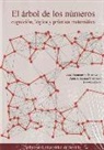 El árbol de los números : cognición, lógica y práctica matemática