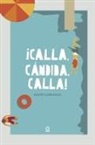 Maite Carranza - Calla, Cándida, calla