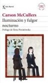 Carson McCullers, Ana María Moix - Iluminación y fulgor nocturno