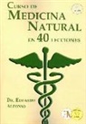 Eduardo Alfonso - Curso de medicina natural en 40 lecciones