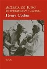Henry Corbin - Acerca de Jung : el buddhismo y la sophia