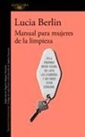 Lucia Berlin - Manual para mujeres de la limpieza