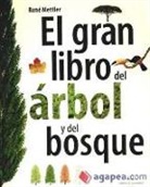 René Mettler - El gran libro del árbol y del bosque