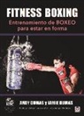 Andy Dumas, Jamie Dumas - Fitness boxing : entrenamiento de boxeo para estar en forma