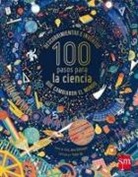 Ana Alonso, Lisa Jane Gillespie, Yukai Du - 100 pasos para la ciencia. Descubrimientos e inventos que cambiaron el mundo