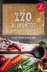 Jean-Marie Delacroix - Los 170 alimentos que cuidan de ti