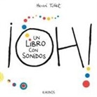 Hervé Tullet - ¡Oh! un libro con sonidos